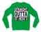 Straight Outta St. Bedes Men/Unisex Long Sleeve T-Shirt in Irish Green Color